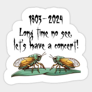 Cicada Reunion 2024: The Concert of the Century Sticker